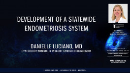 Development of a statewide endometriosis system - Danielle Luciano, MD