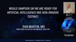Would Sampson say we are ready for artificial intelligence and non-invasive testing? - Dan Martin, MD