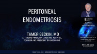 Peritoneal Endometriosis - Tamer Seckin, MD
