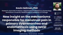 New insight on the mechanisms responsible for menstrual pain in primary dysmenorrhea  - Kevin Hellman, PhD