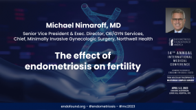 The effect of endometriosis on fertility - Michael Nimaroff, MD?