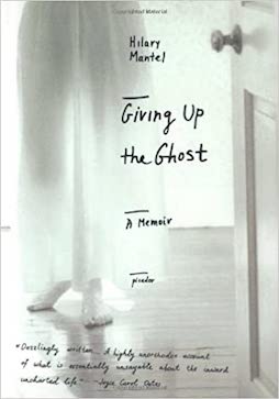 Giving Up the Ghost, Hilary Mantel