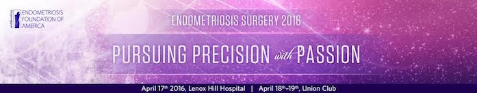 Endometriosis Surgery 2016: Pursuing Precision with Passion