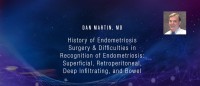 Dan Martin, MD - History of Endometriosis Surgery