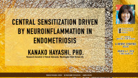 Kanako Hayashi, PhD. - 	Central sensitization driven by neuroinflammation in endometriosis