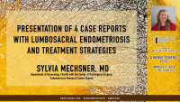 Sylvia Mechsner, MD - Presentation of 4 case reports with lumbosacral endometriosis and treatment strategies