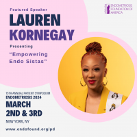 Lauren Kornegay Has Filled a Void with Her Nonprofit Endo Black, and Will Share Her Story on Patient Day 