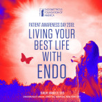 Patient Awareness Day 2018: Living Your Best Life With Endo