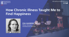 How Chronic Illness Taught Me To Find Happiness : Eva Hagberg, PhD