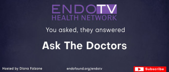 Your Endometriosis Questions Answered by the Experts: <br/>New show “Ask the Doctors” launches on EndoTV hosted by Diana Falzone