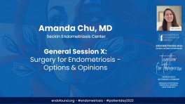 Surgery for Endometriosis - Options & Opinions - Amanda Chu, MD