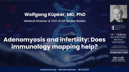 Adenomyosis and infertility: Does immunology mapping help? - Wolfgang Küpker, MD, PhD
