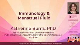 Immunology & Menstrual Fluid - Katherine Burns, PhD