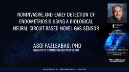 Noninvasive and early detection of endometriosis using a biological neural circuit-based novel gas sensor - Asgi Fazleabas PhD