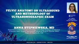 Pelvic Anatomy on Ultrasound and Methodology of Ultrasonographic Exam - Anna Stepniewska, MD