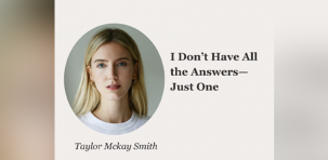 I Don’t Have All the Answers—Just One