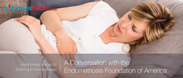 Awareness is Key to Battling Endometriosis: A Conversation with the Endometriosis Foundation of America?