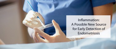 Inflammation: A Possible New Source for Early Detection of Endometriosis