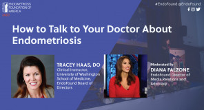 How to talk to your doctor about Endometriosis - Tracey Haas, DO?pop=on