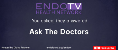Your Endometriosis Questions Answered by the Experts: New show “Ask the Doctors” launches on EndoTV hosted by Diana Falzone