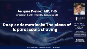 KEYNOTE: Deep endometriosis: The place of laparoscopic shaving - Jacques Donnez, MD, PhD?