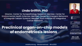 Preclinical organ-on-chip models of endometriosis lesions - Linda Griffith, PhD?