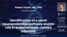 Identification of a novel neuroendocrine pathway and its role in endometriosis-related infertility - Robert Taylor, MD, PhD