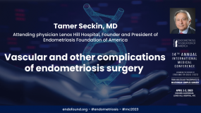 Vascular and other complications of endometriosis surgery - Tamer Seckin, MD?action=preview