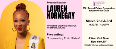 Lauren Kornegay Has Filled a Void with Her Nonprofit Endo Black, and Will Share Her Story on Patient Day ?