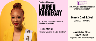 Lauren Kornegay Has Filled a Void with Her Nonprofit Endo Black, and Will Share Her Story on Patient Day 