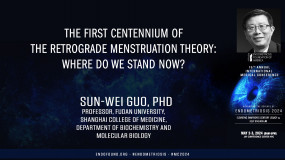 The first centennium of the retrograde menstruation theory: Where do we stand now? - Sun-Wei Guo, Ph.D.?pop=on