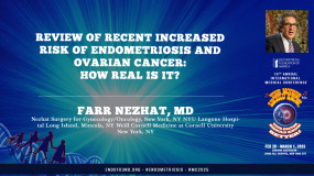 Review of Recent Increased Risk of Endometriosis and Ovarian Cancer: How Real Is It? - Farr Nezhat, MD