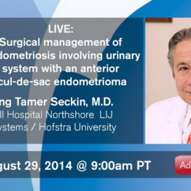 LIVE EVENT: Surgical Management of Endometriosis Involving Urinary System with an Anterior Cul-de-sac Endometrioma