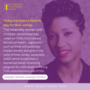 The Endometriosis Foundation of America Applauds Passage of New Jersey Legislation for Endometriosis Screening and Awareness Program