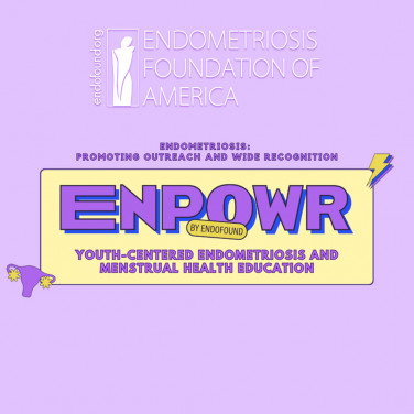 Endometriosis Foundation of America Launches ENPOWR™: Revolutionizing High School Education on Endometriosis