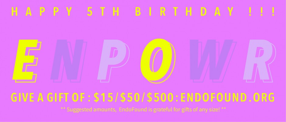 Help Us Celebrate: EndoFound’s ENPOWR Project Turns 5!