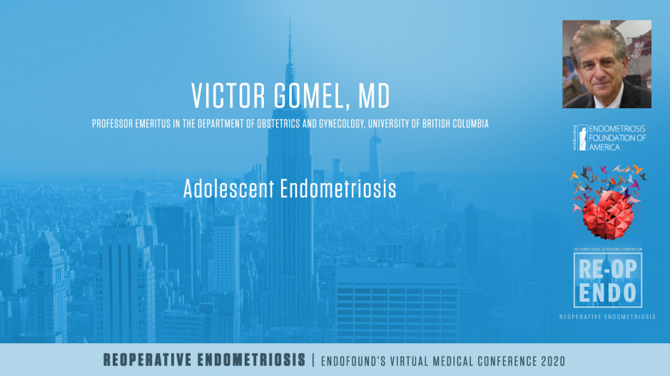 Adolescent Endometriosis Timely Detection - Victor Gomel, MD