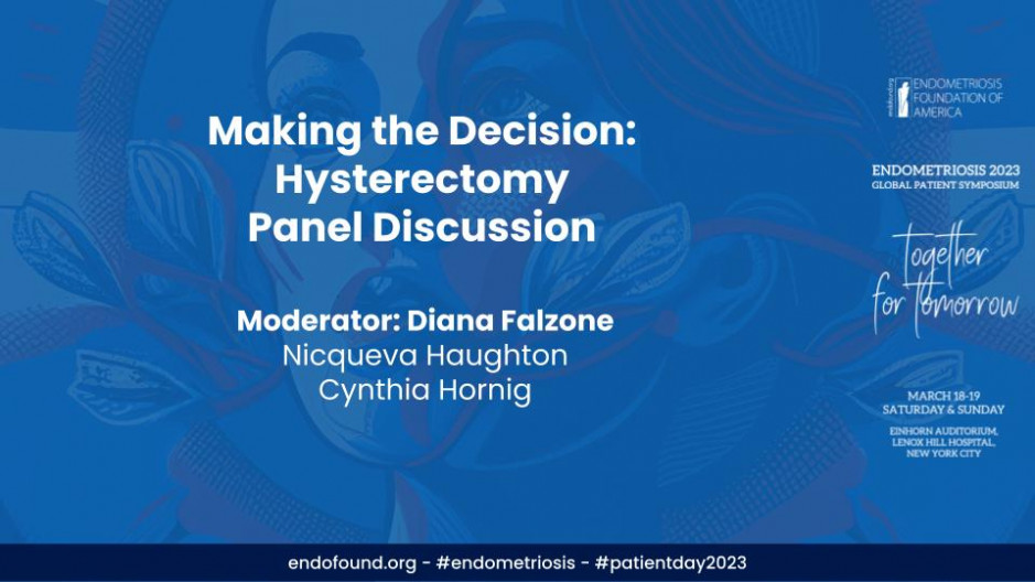 Making the Decision: Hysterectomy - Panel Discussion
