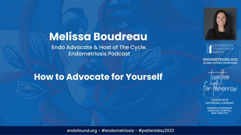 How to Advocate for Yourself	- Melissa Boudreau
