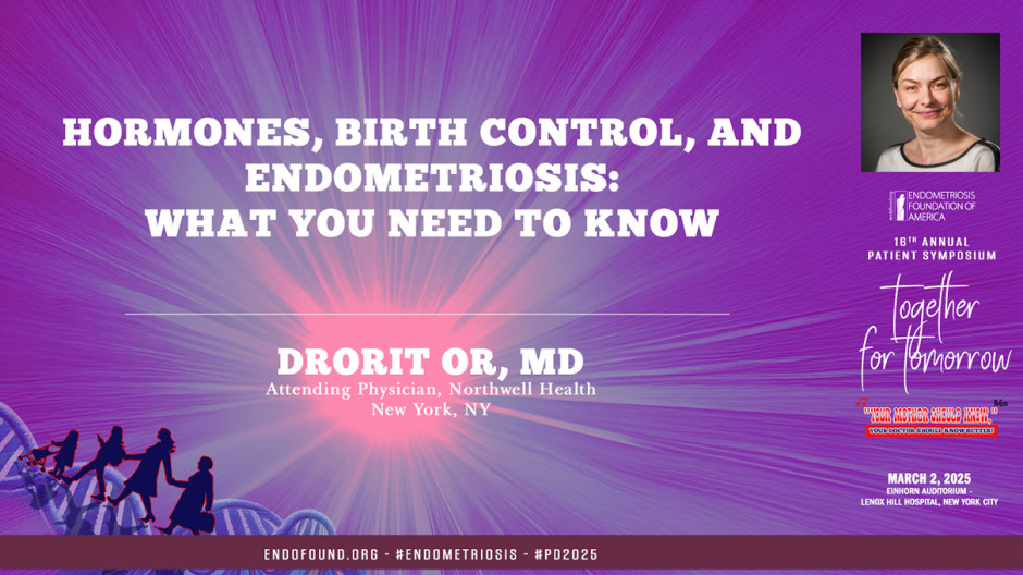 Hormones, Birth Control, and Endometriosis: What You Need to Know - Drorit Or, MD