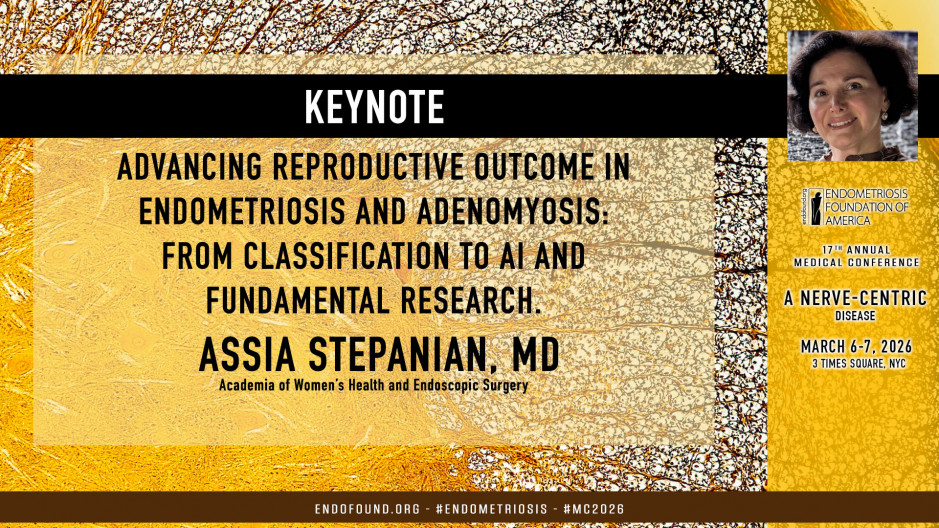 Keynote: Assia Stepanian, MD -  Advancing Reproductive Outcome in Endometriosis and Adenomyosis: From Classification to AI and Fundamental Research.