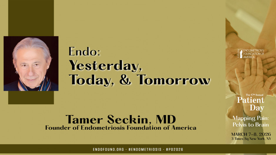 Tamer Seckin, MD - Endo: Yesterday, Today, & Tomorrow