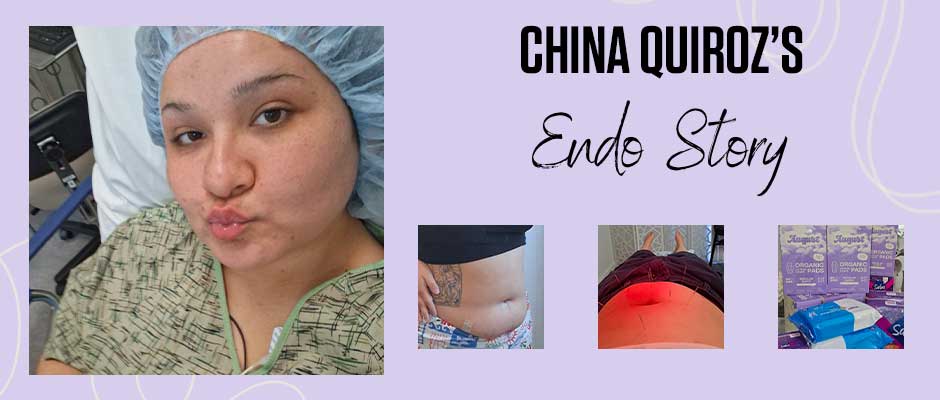 China Quiroz Gears Up for a New Career, Refusing to Let Endometriosis Dictate Her Life 