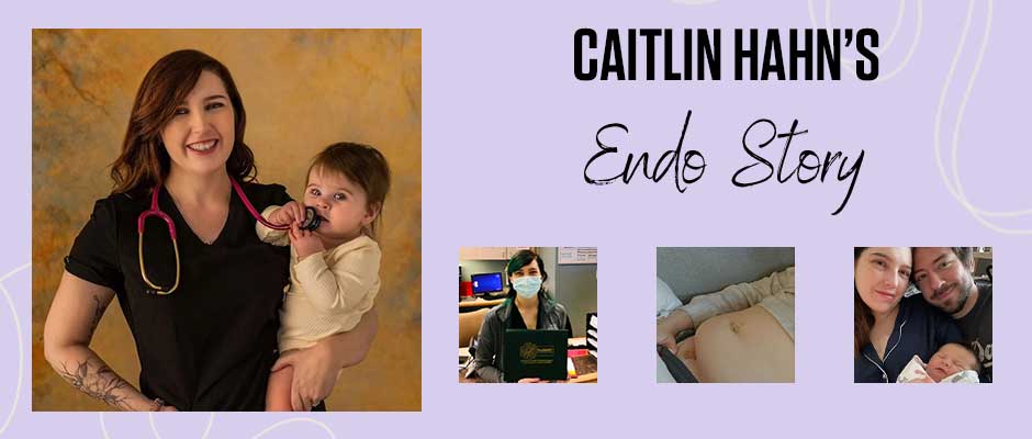 Caitlin Hahn Was Finally Diagnosed with Severe Endometriosis After Being “Bullied” into an Appointment